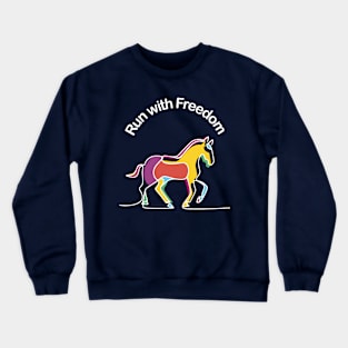 Horses -  Run with Freedom Crewneck Sweatshirt